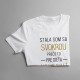Stala som sa svokrou - Dámske tričko s potlačou