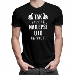 Tak vyzerá najlepší ujo na svete - Pánske tričko s potlačou
