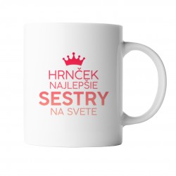 Hrnček najlepšie sestry na svete - keramický hrnček s potlačou