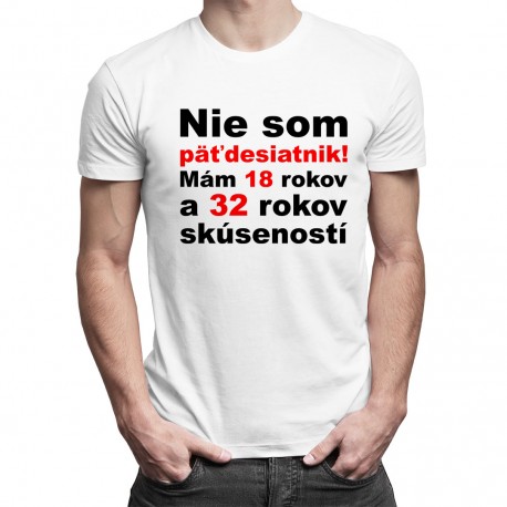 Nie som päťdesiatnik - pánske tričko s potlačou