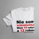 Nie som tridsiatnička - dámske tričko s potlačou