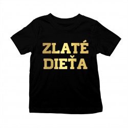 Zlaté dieťa - detské tričko s potlačou