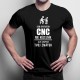 Som operátor CNC, nie kúzelník - pánske tričko s potlačou