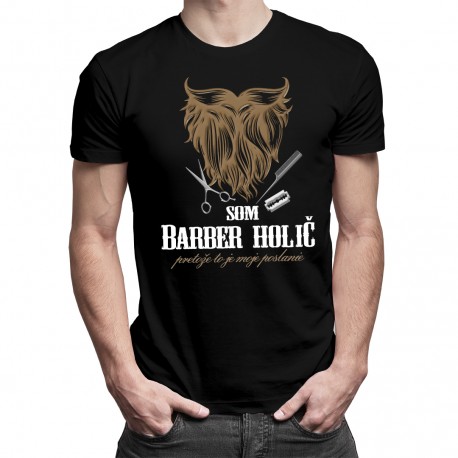 Som Barber holič - pánske tričko s potlačou