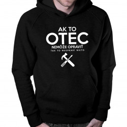 Ak to otec nemôže - pánska mikina s potlačou