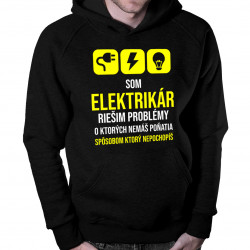Som elektrikár - riešim problémy - pánska mikina s potlačou