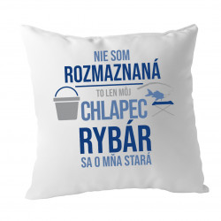 Nie som rozmaznaná - rybár - vankúš s potlačou
