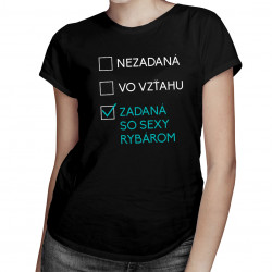 Zadaná so sexy rybárom - dámske tričko s potlačou