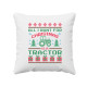 All I want for Christmas is a tractor - vankúš s potlačou