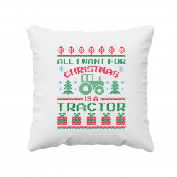 All I want for Christmas is a tractor - vankúš s potlačou