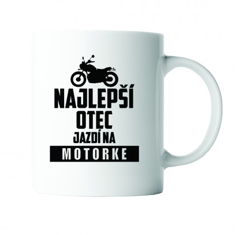 Najlepší otec jazdí na motorke - keramický hrnček s potlačou