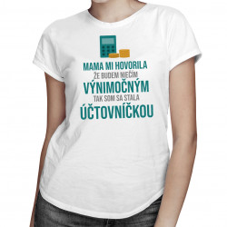 Tak som sa stala účtovníčkou - dámske tričko s potlačou