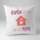 Domov je tam, kde je mama - vankúš s potlačou