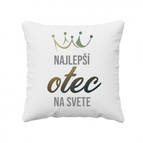 Najlepší otec na svete - vankúš s potlačou
