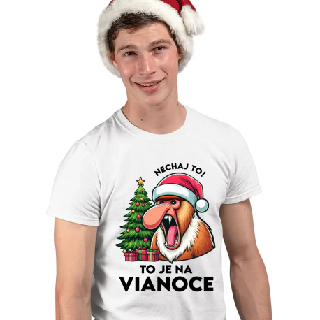Nechaj to! To je na Vianoce - pánske tričko s potlačou
