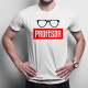 Profesor - pánske tričko s potlačou
