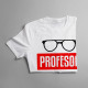Profesor - pánske tričko s potlačou