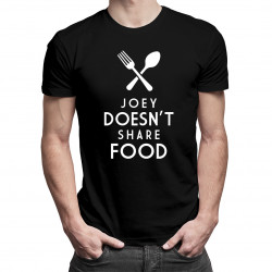 Joey doesn't share food - pánske tričko s potlačou