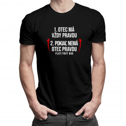 Otec má vždy pravdu - pánske tričko s potlačou