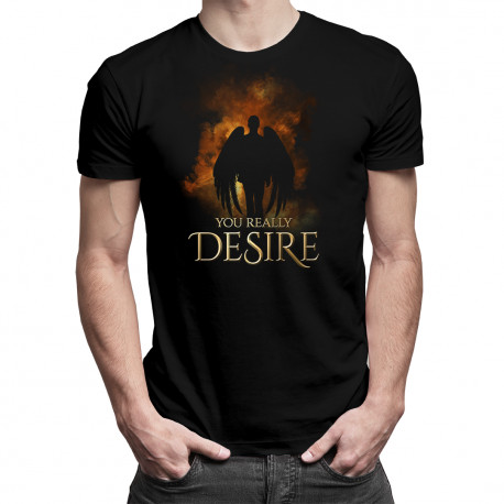 You really desire - pánske tričko s potlačou