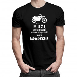Tí najlepší majú motocykel- pánske tričko s potlačou