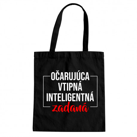 Očarujúca, vtipná, inteligentná, zadaná - taška s potlačou