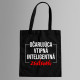 Očarujúca, vtipná, inteligentná, zadaná - taška s potlačou