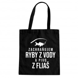 Zachraňujem ryby z vody a pivo z fliaš - taška s potlačou