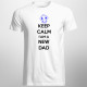 Keep Calm I'm a New Dad - Pánske tričko s potlačou