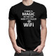 There is magic in the air - wifi - Pánske tričko s potlačou