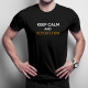 Keep calm and report him - pánske tričko s potlačou