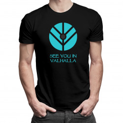 See you in Valhalla - pánske tričko s potlačou