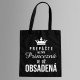 Prepáčte, ale táto princezná je už obsadená - taška s potlačou
