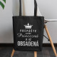 Prepáčte, ale táto princezná je už obsadená - taška s potlačou