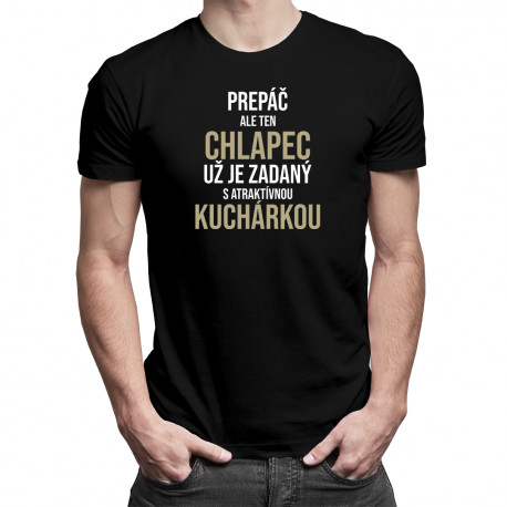 Zadaný s atraktívnou kuchárkou - pánske tričko s potlačou