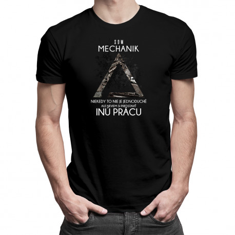 Mechanik - neviem si predstaviť inú prácu - pánske tričko s potlačou