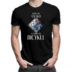 Kašli na všetko a choď na bicykel - Pánske tričko s potlačou