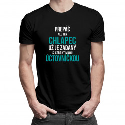 Prepáč, ale ten chlapec už je zadaný - pánske tričko s potlačou