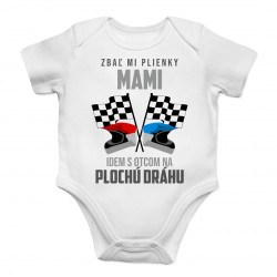 Zbaľ mi plienky, mami, idem s otcom na plochú dráhu - body s potlačou