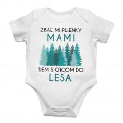 Zbaľ mi plienky, mami - idem s otcom do lesa - body s potlačou