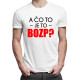 A čo to je to BOZP? - Pánske tričko s potlačou