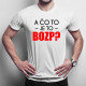 A čo to je to BOZP? - Pánske tričko s potlačou