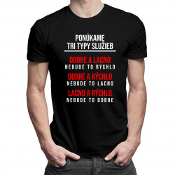 Ponúkame tri typy služieb - pánske tričko s potlačou
