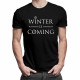 Winter is coming - pánske tričko s potlačou