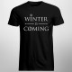 Winter is coming - pánske tričko s potlačou