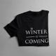 Winter is coming - pánske tričko s potlačou
