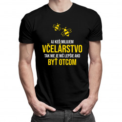 Aj keď milujem včelárstvo - pánske tričko s potlačou