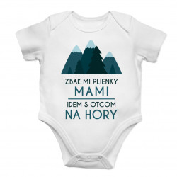 Zbaľ mi plienky, mami, idem s otcom na hory - body s potlačou