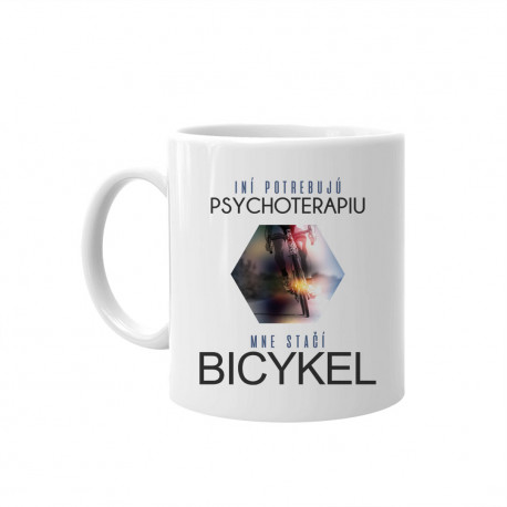 Iní potrebujú psychoterapiu, mne stačí bicykel - keramický hrnček s potlačou