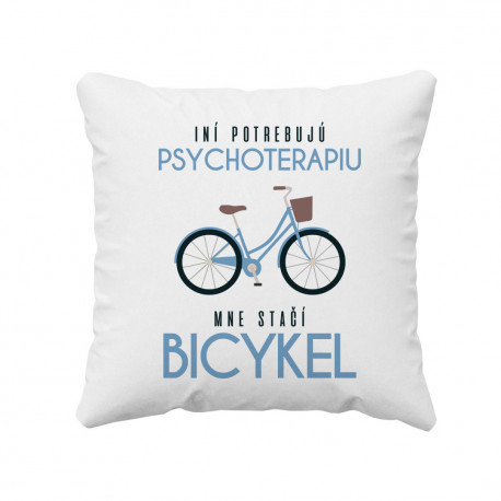 Iní potrebujú psychoterapiu, mne stačí bicykel - vankúš s potlačou